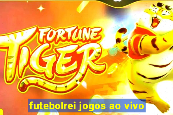 futebolrei jogos ao vivo